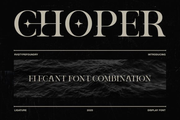 Choper: A Serif Font for Elegant Campaigns