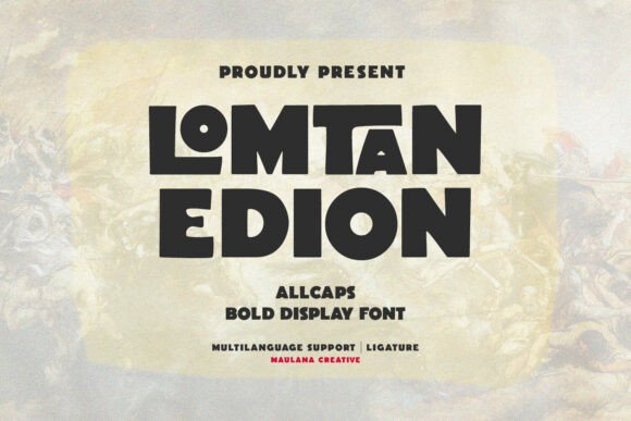 Lomtan Edion: A Bold, Handcrafted Sans Serif Display Font