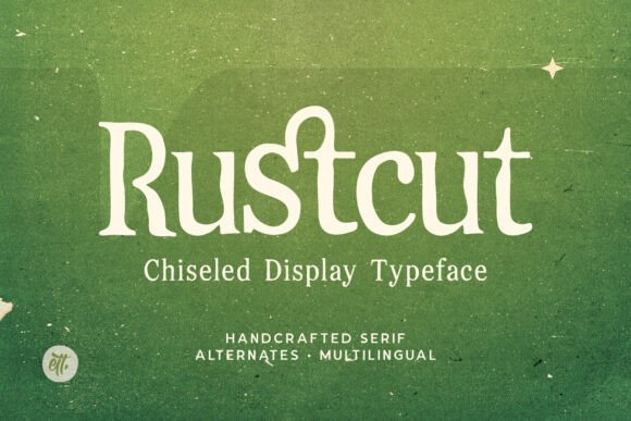 Rustcut: A Chiseled Serif Font