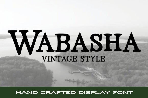 Wabasha: A Vintage Serif Font for Timeless Design